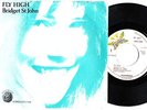 BRIDGET ST JOHN Fly High (Dandelion 2001-280) UK 1972 PS 45 VG++