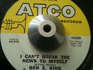 Ben E. King - I Can't Break The News / Goodnight My Love - Soul 45 Atco Records