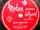 BABY FACE TURNER Blue Serenade/Gonna Let You Go 78 RPM 1952 Modern 882