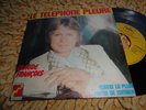 CLAUDE FRANCOIS Le Telephone Pleure 7 45 RARE PORTUGAL PS Portuguese TE 30.010/S