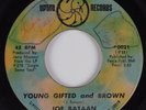 Northern Soul 45 JOE BATAAN Young Gifted and Brown UPTITE HEAR