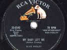 Hear 78 rpm ELVIS PRESLEY My Baby Left Me RCA 20-6540