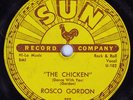 Hear R&B Jump 78 rpm ROSCO GORDON The Chicken b/w Love For You Baby SUN 237