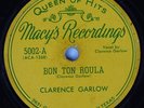 Hear Rare R&B 78 rpm CLARENCE GARLOW Bon Ton Roula MACY'S 5002
