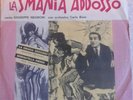 CARLO BIXIO - LA SMANIA ADDOSSO OST 7' RARE Cinevox MDF
