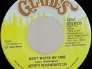 JERRY WASHINGTON / DON'T WASTE MY TIME / LISTEN