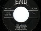 LEWIS LYMON AND THE TEENCHORDS - TOO YOUNG / YOUR LAST CHANCE - END 45RPM (1957)
