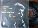 Rarissime SP italien Johnny Hallyday Le pénitencier
