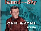 EMIL NEWMAN...Narration by JOHN WAYNE. ISLAND IN THE SKY. Original 10