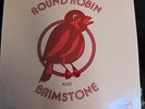 ROUND ROBIN AND BRIMSTONE LP ORIGINAL US 