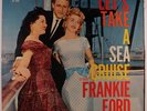 FRANKIE FORD: Let's Take A Sea Cruise With (rare oldies LP)
