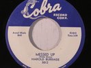 HAROLD BURRAGE: Messed Up / I Don't Care Who Knows (rare blues & r&b 45)