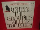 LUCIFER'S FRIEND LP Where The Groupies Killed The Blues BILLINGSGATE Sealed OG