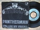 PANTHER MAN - Panther Man/You Are My Friend   METRONOME 7'' Vinyl RAR
