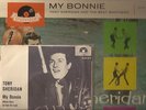 TONY SHERIDAN and the BEAT BROTHERS My Bonnie POLYDOR 1237112 + SINGLE