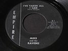 Mike and the Ravens   I've Taken All I Can   Empire   garage rockabilly 45 HEAR