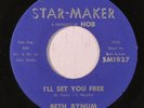 BETH BYNUM: I'll Set You Free / It Hurts To Be In Love (rare soul vinyl 45)