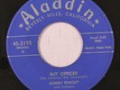SONNY KNIGHT: But Officer (rare blues & r&b vinyl 45) w/ company sleeve