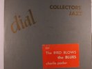 CHARLIE PARKER: The Bird Blows The Blues (rare jazz vinyl LP)