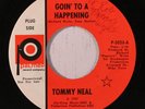 TOMMY NEAL: Goin' To A Happening (rare soul vinyl 45) dj, faint wol