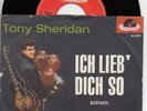 Tony Sheridan -Ich Lieb' Dich So - Vinyl Single