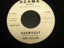 HEAR Rare RnB Dancer ZEN FULLER - Doomsday / Take A Memo From A Fool on ACAMA