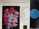 CARAVELLI dites le avec des fleurs ...   / FRENCH  VERSAILLES STEREO