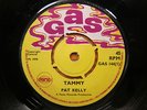 TAMMY / I AM NOT YOUR GUY - PAT KELLY - GAS - NEAR MINT
