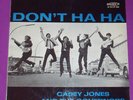 CASEY JONES & THE GOVERNORS   Vinyl   Don't Ha Ha  rare BEAT Original