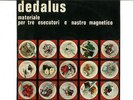 LP ITALIAN PROG DEDALUS - MATERIALE PER TRE ESECUTORI E NASTRO MAGNETICO