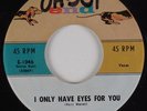 Doo Wop 45 FLAMINGOS I Only Have Eyes For You END HEAR NM/VG++
