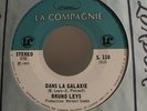 BRUNO LEYS 45T RARE ROCK COSMIC DANS LA GALAXIE CDN 1969 LA COMPAGNIE LONDON