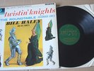 BILL HALEY – TWISTIN’ KNIGHTS AT THE ROUNDTABLE (RECORDED LIVE) – ORIGINAL VINYL