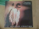 Roger Taylor Strange Frontier 12