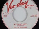 Blues 45 PO JOE WILLIAMS My Baby Left VEE-JAY HEAR