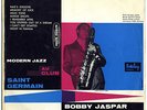 Bobby Jaspar  Modern Jazz au Club St Germain  Orig Fr  Barclay 1956  NM