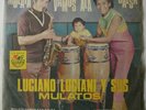 LUCIANO LUCIANI Y SUS MULATOS -  CUMBIA GUARACHA GUAJIRA SALSA Peru
