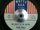 Vernon Garrett - We People In The Ghetto / You Blew My Mind - Watts Soul 45