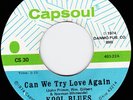 Kool Blues : RARE 70's Soul 45 on Capsoul 