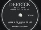 Hear Black Gospel 78 rpm BROWN BROTHERS Soldier In The Army Of... DERRICK 297