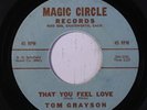 rare New Breed Popcorn 45 TOM GRAYSON that you feel love MAGIC CIRCLE Hear