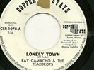 RAY CAMACHO & THE TEARDROPS 45RPM '68 COPPER STATE LONELY TOWN ARIZONA SOUL VG++