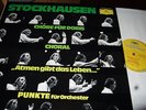 STOCKHAUSEN : CHÖRE FÜR DORIS/CHORAL/ATMEN/PUNKTE LP 1976 DGG 2530641 GERMANY