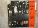 RARE EP BOF- LE JEU DE LA VERITÉ-  R HOSSEIN- MUSIQUE A HOSSEIN- P SELLIN-