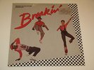VARIOUS BREAKIN Lp RECORD MOVIE SOUNDTRACK ICE T RECKLESS CHRIS TAYLOR 3V +