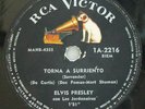 ELVIS PRESLEY 78” TORNA A SURRIENTO (SURRENDER) - RCA 1a2216