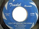 NORTHERN 45-THE PHONETICS-DON'T LET LOVE GET YOU DOWN /PRETTY GIRL on TRUDEL