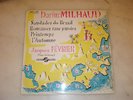 DUCRETET THOMPSON / DARIUS MILHAUD / JACQUES FEVRIER