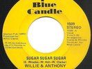 Willie & Anthony - Sugar Sugar Sugar - Blue Candle - Northern Soul / Miami