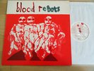 BLOOD ROBOTS - s/t LP  orig. 1980 *  Punk KBD Wire CRISIS Joy Division